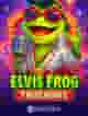 Elvis Frog TRUEWAYS